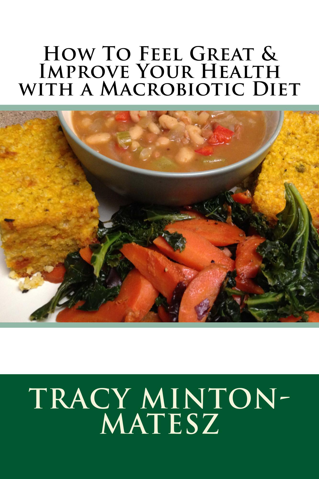How To Feel Great & Improve Your Health with a Macrobiotic Diet book cover